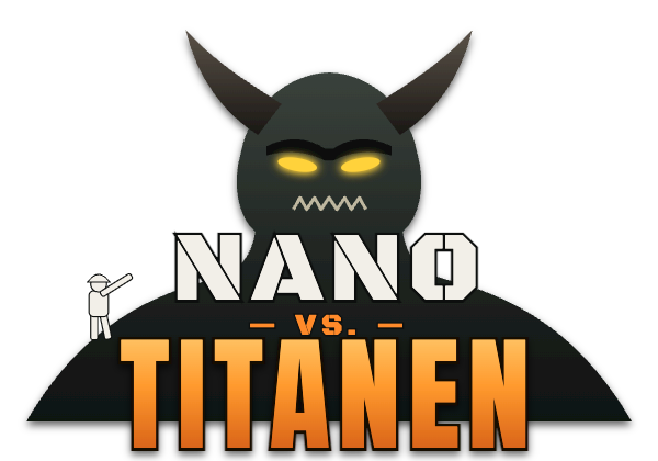 NANO vs. TITANEN
